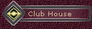 Club House